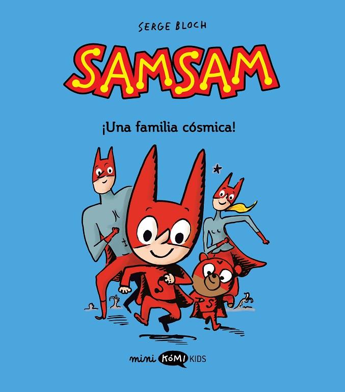 SAMSAM 1 :  ¡UNA FAMILIA CÓSMICA! | 9788419183446 | BLOCH, SERGE