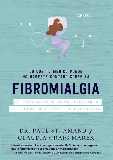 FIBROMIALGIA: LO QUE TU MEDICO PUEDE NO HABERTE CONTADO | 9788441542624 | ST. AMAND, PAUL; CRAIG MAREK, CLAUDIA