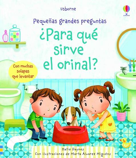 PARA QUE SIRVE EL ORINAL? | 9781474971997 | DAYNES, KATIE