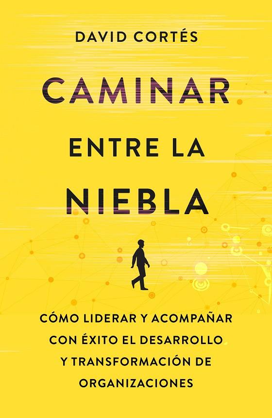 CAMINAR ENTRE LA NIEBLA | 9788498755015 | CORTES, DAVID