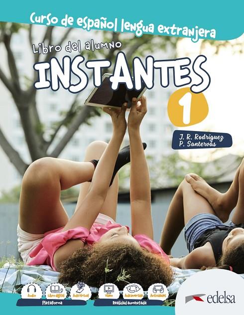 INSTANTES 1 CURSO DE ESPAÑOL LENGUA EXTRANJERA ALUMNO | 9788490812402 | SANTERVÁS GONZÁLEZ, PATRICIA / RODRÍGUEZ MARTÍN, JOSÉ RAMÓN