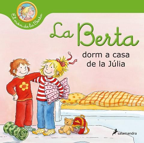 BERTA DORM A CASA DE LA JÚLIA, LA | 9788418637025 | SCHNEIDER, LIANE