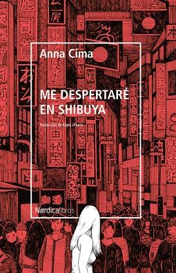 ME DESPERTARE EN SHIBUYA | 9788418067853 | CIMA, ANNA