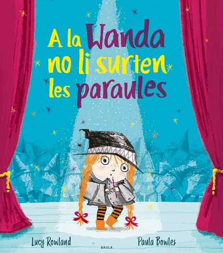 A LA WANDA NO LI SURTEN LES PARAULES | 9788447941988 | ROWLAND, LUCY ; BOWLES, PAULA