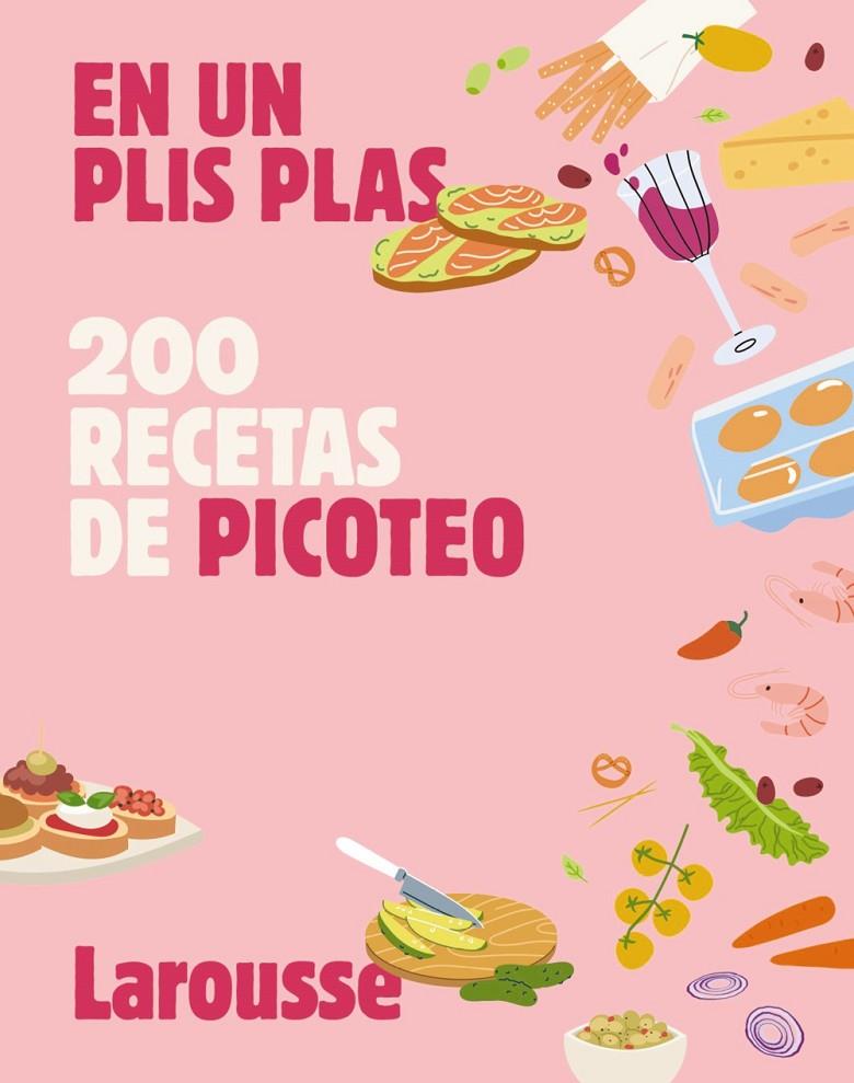 EN UN PLIS PLAS 200 RECETAS DE PICOTEO | 9788410124615