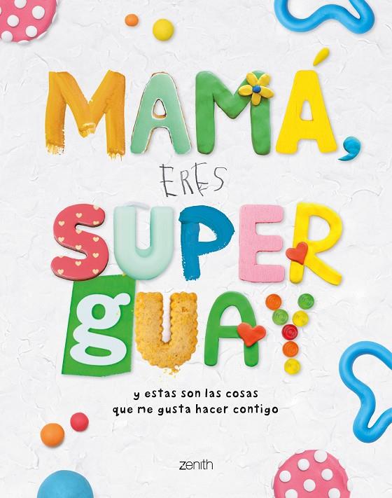 MAMÁ, ERES SUPERGUAY | 9788408269953