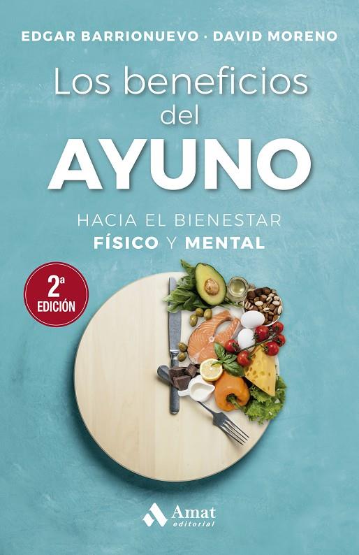 BENEFICIOS DEL AYUNO, LOS | 9788497356558 | BARRIONUEVO BURGOS, EDGAR/MORENO MELER, DAVID