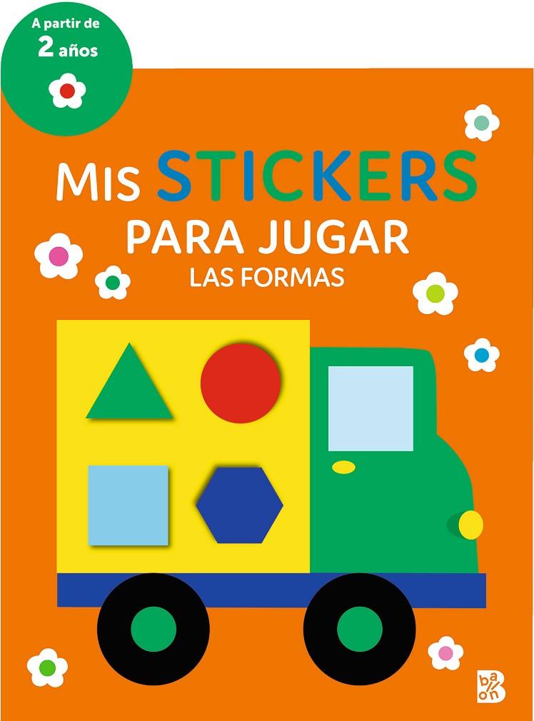 MIS STICKERS PARA JUGAR : LAS FORMAS | 9789403232201