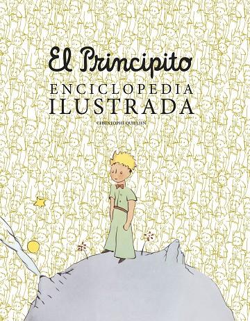 PRINCIPITO : ENCICLOPEDIA ILUSTRADA | 9788419466792 | QUILLIEN, CHRISTOPHE