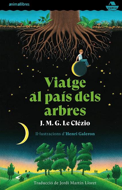 VIATGE AL PAIS DELS ARBRES | 9788417599720 | CLEZIO, J.M.G. LE ; GALERON, HENRI