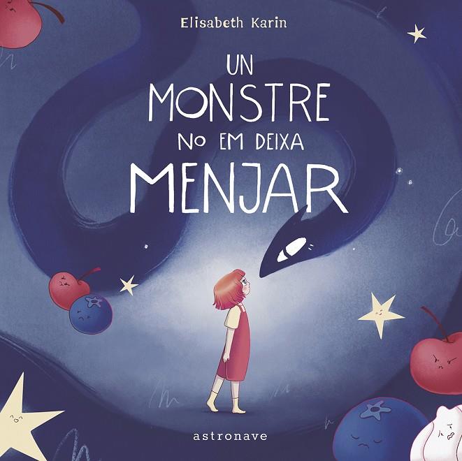 UN MONSTRE NO EM DEIXA MENJAR | 9788467971460 | KARIN, ELISABETH  