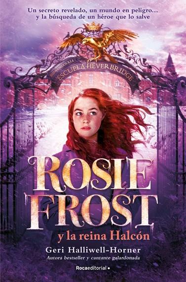 ROSIE FROST Y LA REINA HALCÓN | 9791387517014 | HALLIWELL-HORNER, GERI