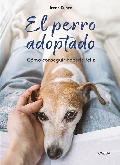 PERRO ADOPTADO, EL | 9788428217750 | IRENE KUNZE