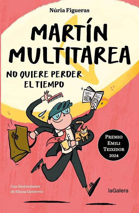 MARTÍN MULTITAREA NO QUIERE PERDER EL TIEMPO | 9788424675400 | FIGUERAS ADELL, NÚRIA ; GUTIÉRREZ, ELIANA