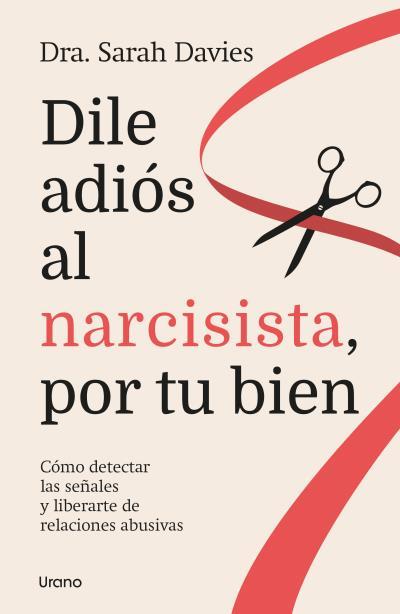 DILE ADIÓS AL NARCISISTA, POR TU BIEN | 9788418714634 | DAVIES, SARAH