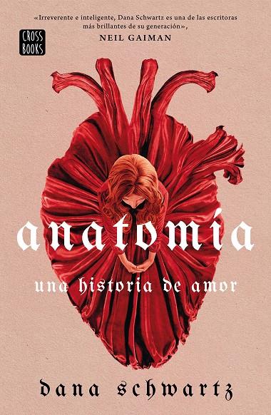 ANATOMÍA : UNA HISTORIA DE AMOR | 9788408269830 | SCHWARTZ, DANA