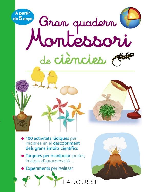 GRAN QUADERN MONTESSORI DE CIENCIES  5 ANYS | 9788418100260 | LAROUSSE EDITORIAL