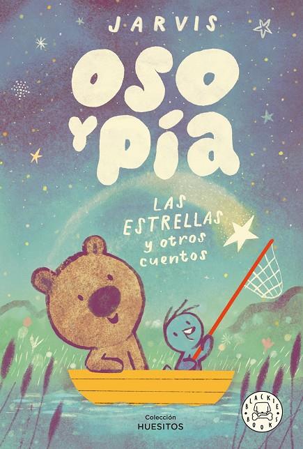 OSO Y PÍA  : LAS ESTRELLAS Y OTROS CUENTOS | 9788410323025 | JARVIS