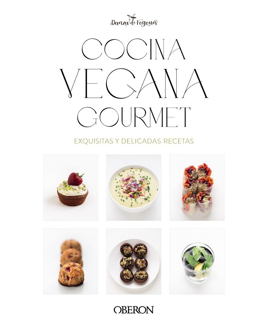 COCINA VEGANA GOURMET | 9788441550810 | ROBLES LÓPEZ, IOSUNE ; ARAGÓN MORA, ALBERTO