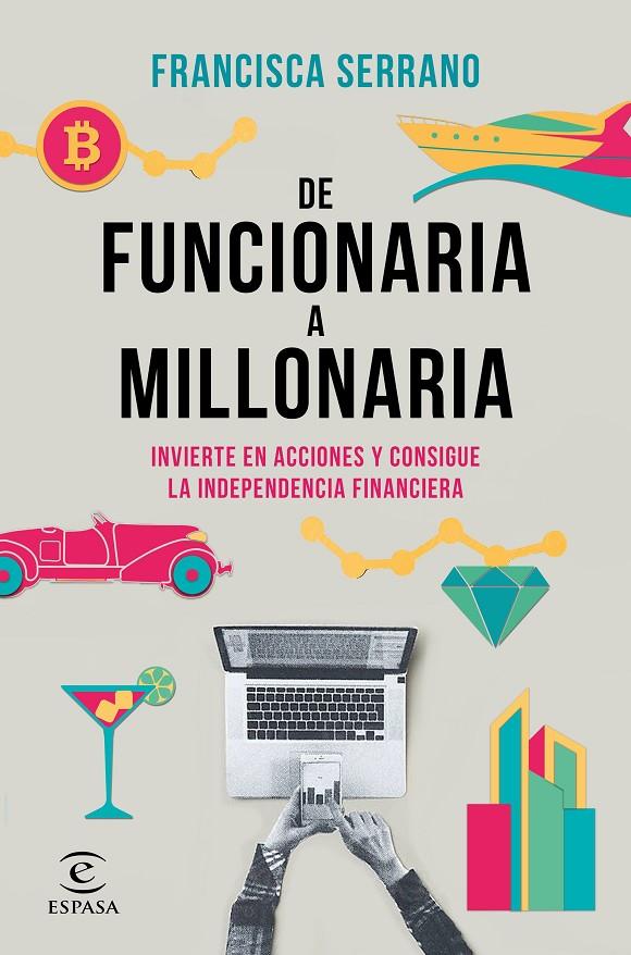 DE FUNCIONARIA A MILLONARIA | 9788467061345 | SERRANO, FRANCISCA