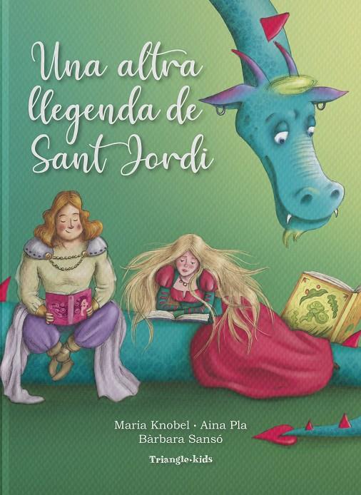 UNA ALTRA LLEGENDA DE SANT JORDI | 9788484788959 | KNOBEL, MARIA ; PLA, AINA ; SANSÓ, BARBARA