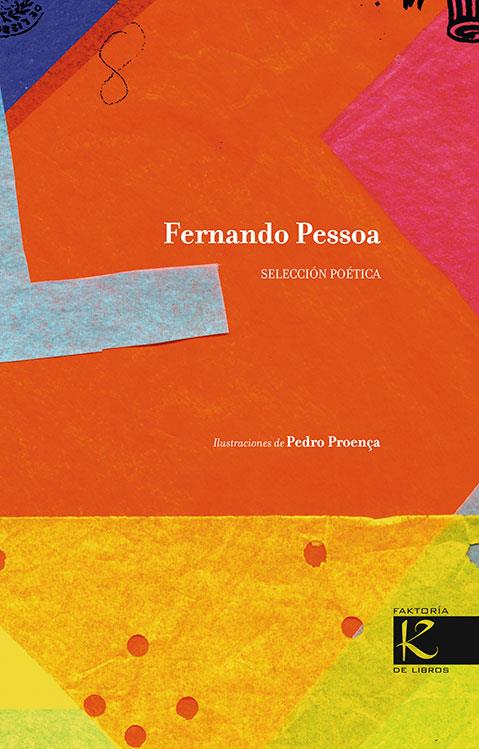 FERNANDO PESSOA : SELECCION POETICA | 9788415250623 | PESSOA, FERNANDO ; PROENÇA, PEDRO