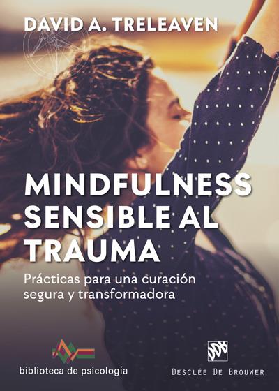 MINDFULNESS SENSIBLE AL TRAUMA | 9788433030917 | TRELEAVEN, DAVID