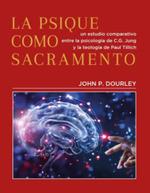 PSIQUE COMO SACRAMENTO, LA | 9788488540188 | DOURLEY, JOHN P.