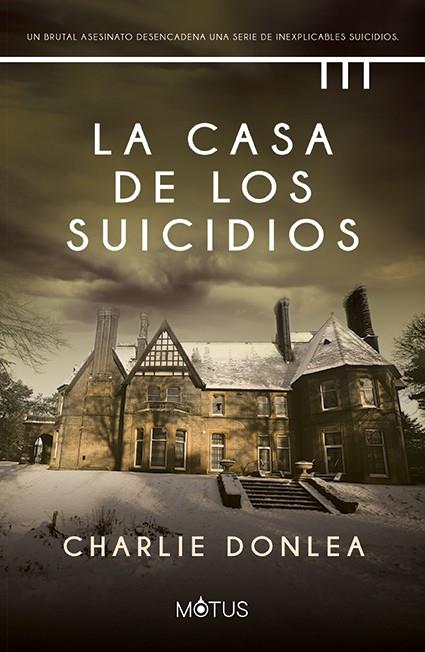 CASA DE LOS SUICIDIOS, LA | 9788418711671 | DONLEA, CHARLIE