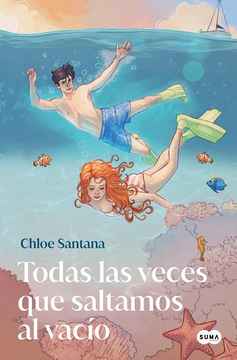 TODAS LAS VECES QUE SALTAMOS AL VACÍO  | 9788491299127 | SANTANA, CHLOE