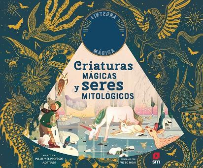 CRIATURAS MAGICAS Y SERES MITOLOGICOS | 9788413184050 | HAWKINS, EMILY ; NGAI, VICTOR