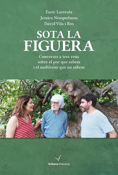 SOTA LA FIGUERA | 9788412824315 | LARREULA, ENRIC ; NEUQUELMAN, JESSICA ; VILA ROS, DAVID