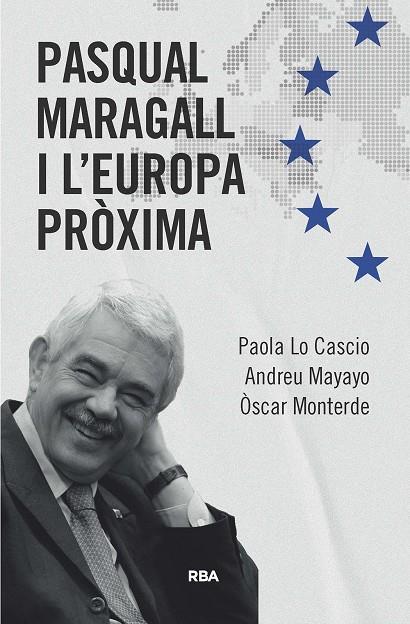 PASQUAL MARAGALL I L'EUROPA PRÒXIMA | 9788411325370 | LOCASCIO, PAOLA ; MAYAYO ARTAL, ANDREU ; MONTERDE, ÓSCAR