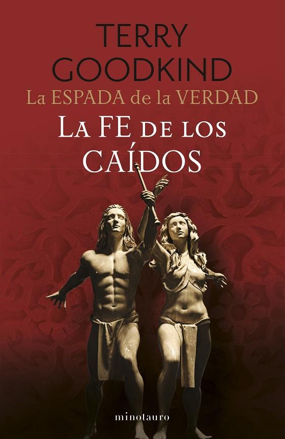 ESPADA DE LA VERDAD Nº 06/17 LA FE DE LOS CAÍDOS | 9788445016558 | GOODKIND, TERRY