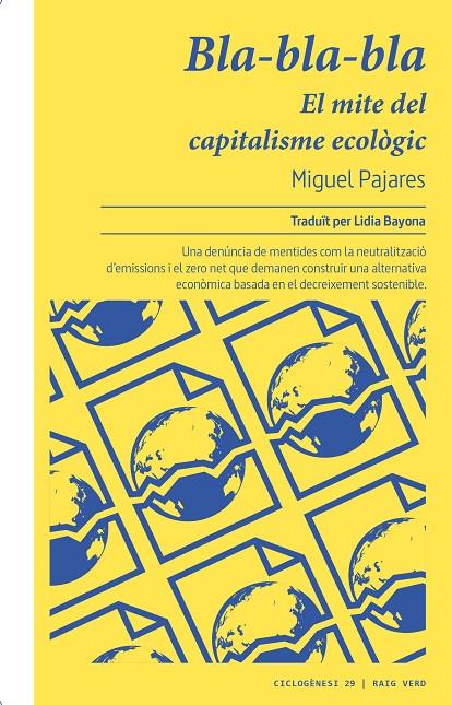 BLA-BLA-BLA :  EL MITE DEL CAPITALISME ECOLÒGIC | 9788419206756 | PAJARES, MIGUEL