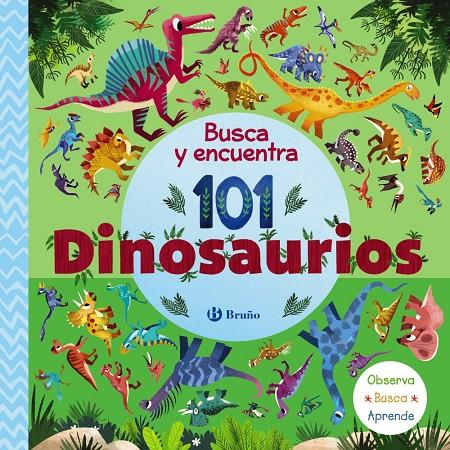 BUSCA Y ENCUENTRA 101 DINOSAURIOS | 9788469669600