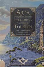 ARDA UN VIAJE ILUSTRADO POR LA TIERRA MEDIA Y LOS REINOS DE TOLKIEN | 9788410037038 | PENAGOS BETANCUR, DANIEL A 