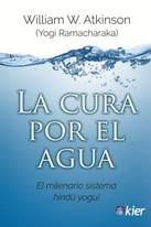 CURA POR EL AGUA, LA | 9788417581459 | YOGI RAMACHARAKA