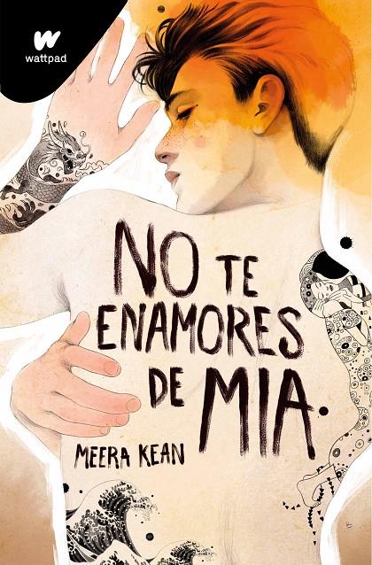 NO TE ENAMORES DE MIA : NO TE ENAMORES 2  | 9788419357328 | KEAN, MEERA