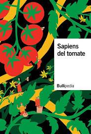 SAPIENS DEL TOMATE | 9788409215157 | BULLIPEDIA