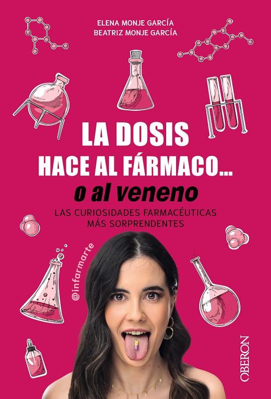 DOSIS HACE AL FÁRMACO... O AL VENENO, LA | 9788441550551 | MONJE GARCÍA (@INFARMARTE), ELENA ; MONJE GARCÍA, BEATRIZ