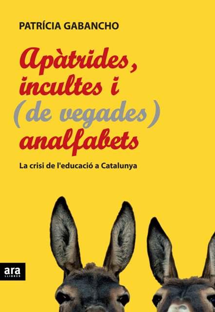 APATRIDES, INCULTES I DE VEGADES ANALFABETS | 9788492406739 | GABANCHO, PATRICIA