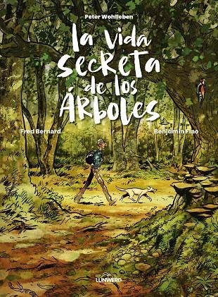 VIDA SECRETA DE LOS ÁRBOLES, LA | 9788419875983 | WOHLLEBEN, PETER ; BERNARD, FRED ; FLAO, BENJAMIN