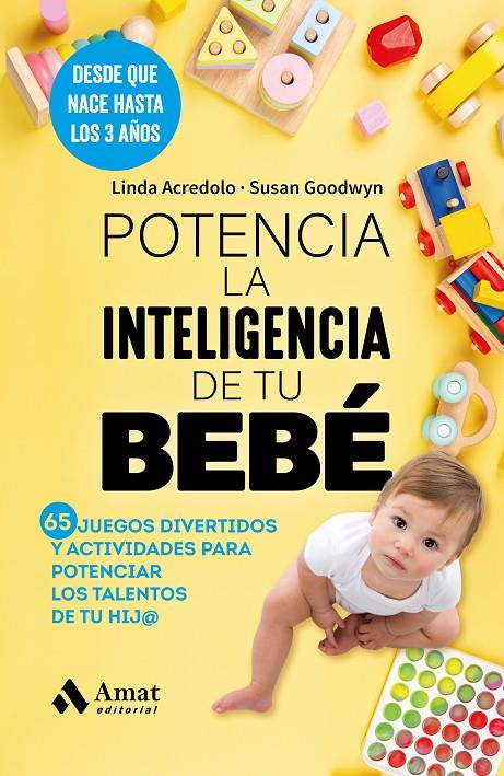 POTENCIA LA INTELIGENCIA DE TU BEBÉ | 9788419870858 | ACREDOLO, LINDA ; GOODWYN, SUSAN