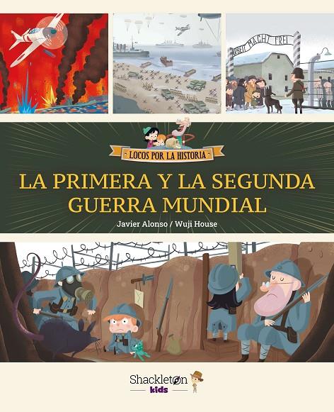 PRIMERA Y LA SEGUNDA GUERRA MUNDIAL, LA | 9788413614229 | ALONSO LÓPEZ, JAVIER ; WUJI HOUSE