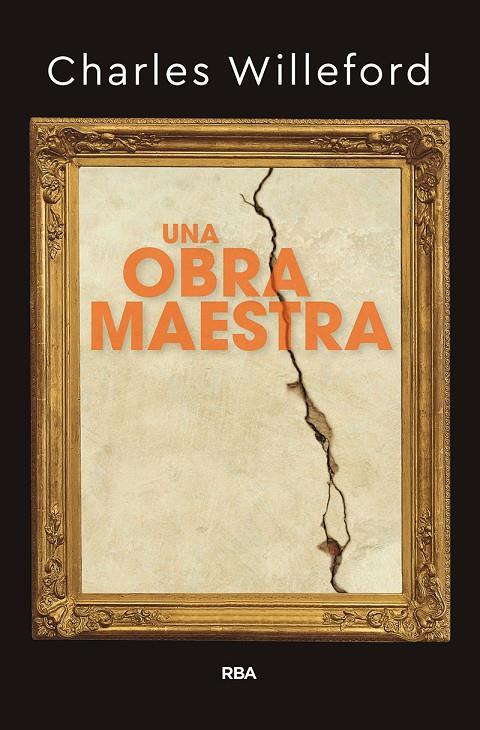 UNA OBRA MAESTRA | 9788491871408 | WILLEFORD, CHARLES