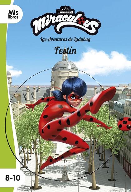 MIRACULOUS LAS AVENTURAS DE LADYBUG : FESTÍN | 9788408225898