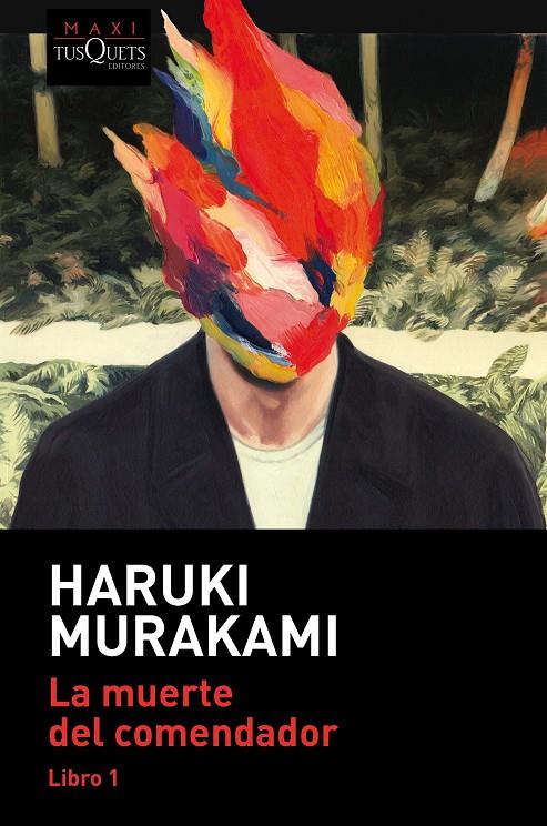 MUERTE DEL COMENDADOR LIBRO 1, LA | 9788490668122 | MURAKAMI, HARUKI