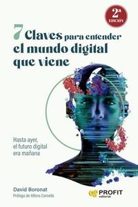 7 CLAVES PARA ENTENDER EL MUNDO DIGITAL QUE VIENE | 9788419841117 | BORONAT, DAVID 