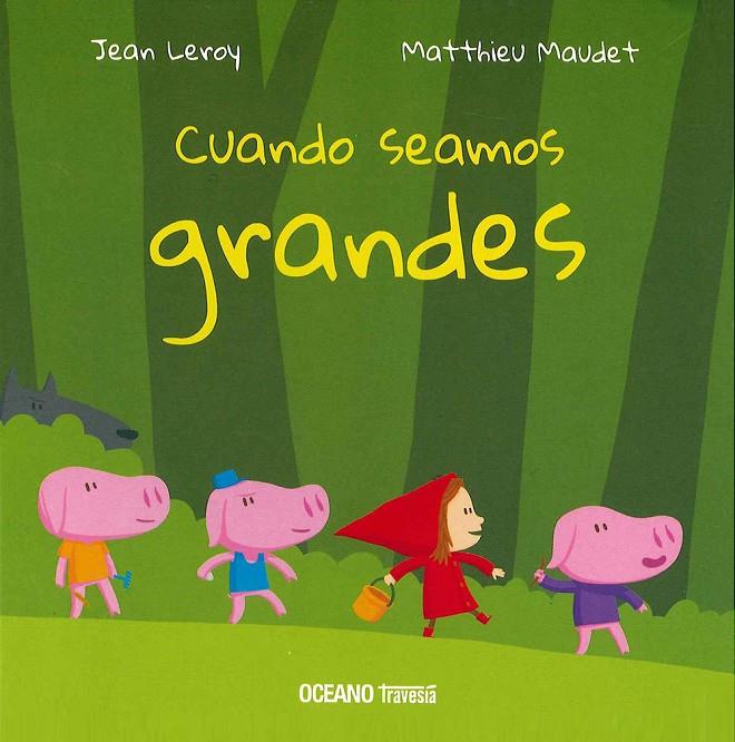 CUANDO SEAMOS GRANDES | 9786075270784 | LEROY, JEAN